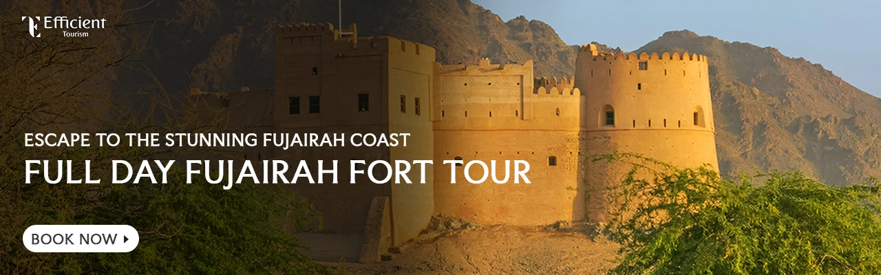 Full Day Fujairah Fort Tour