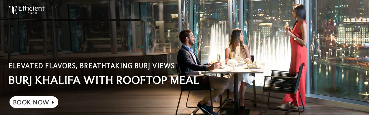 Burj Khalifa with Rooftop Meal