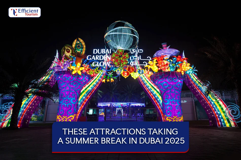 These Attractions Taking a Summer Break in Dubai 2025