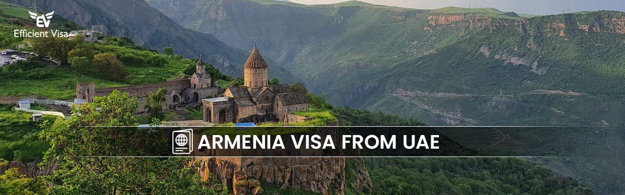 Armenia Visa From UAE