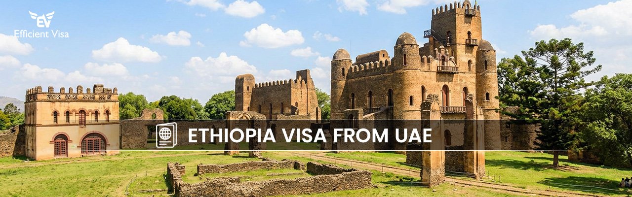 Ethiopia Visa from Dubai
