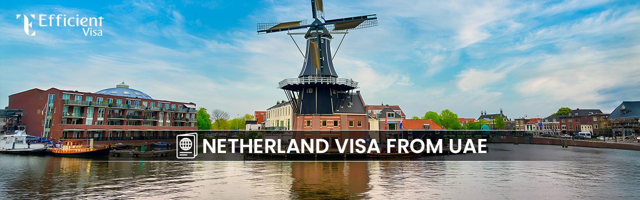 Netherlands Visa from the UAE