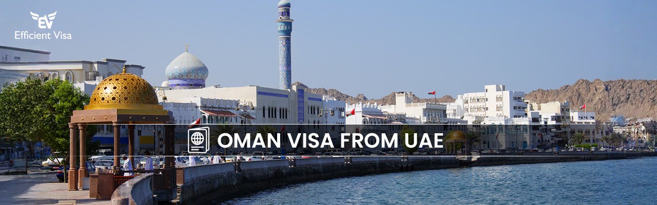 Oman Visa from Dubai