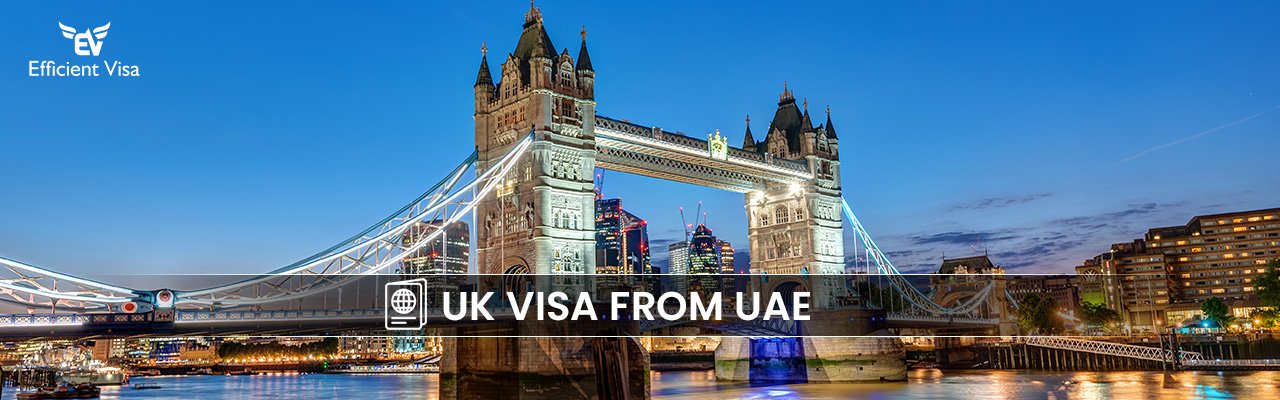 Apply for UK Visa from Dubai with documents Apply for UK Visa from Dubai with documents