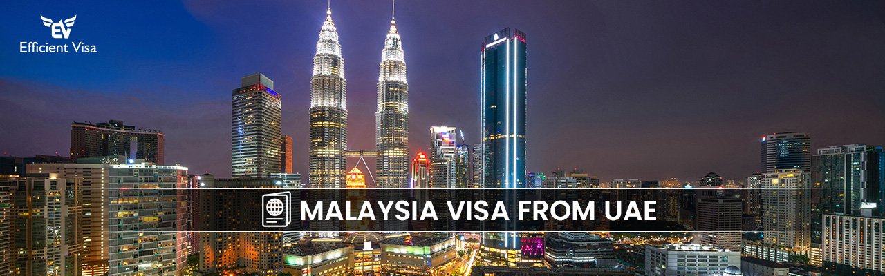 Malaysia Visa from Dubai